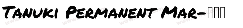 Tanuki Permanent Mar字体转换